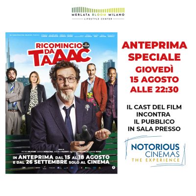 ANTEPRIMA “RICOMINCIO DA TAAAC” – NOTORIOUS CINEMAS