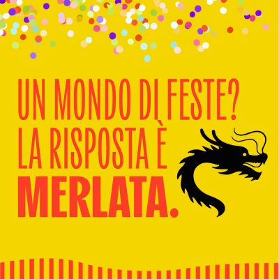 Un mondo di feste? La risposta è Merlata