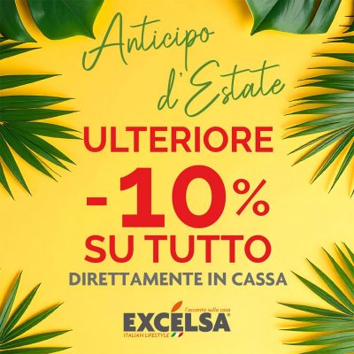 Anticipo d’estate -10% su tutto